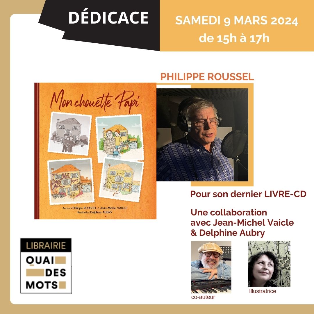 Dédicace Philippe Roussel pour “Mon chouette Papi”