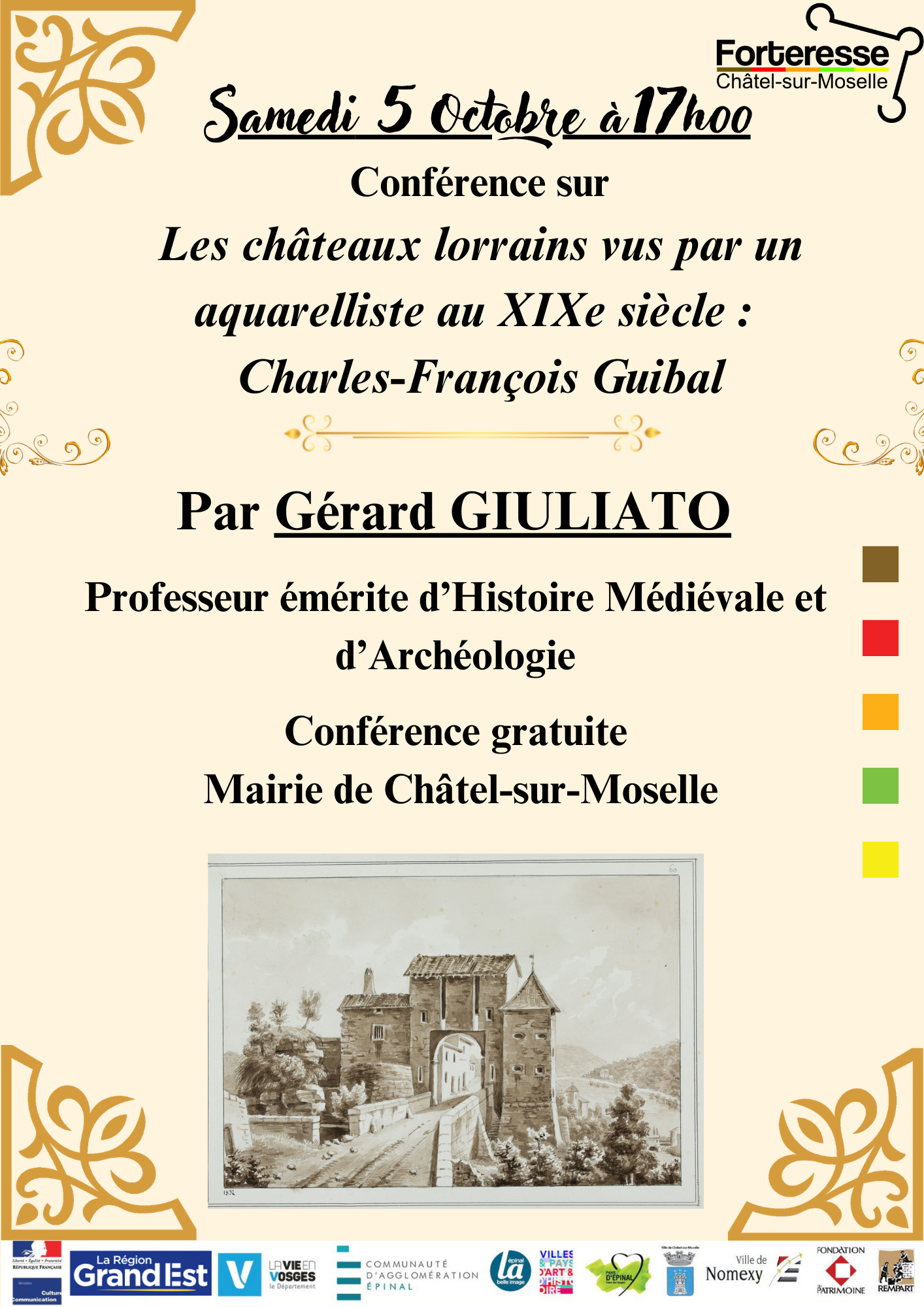 Conférence sur Les châteaux lorrains vus par un aquarelliste au XIXe siècle : Charles-François Guibal Conférence sur Les châteaux lorrains vus par un aquarelliste au XIXe siècle : Charles-François Guibal