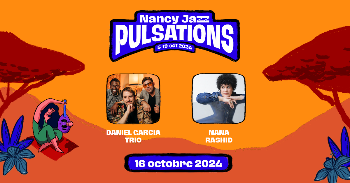 NJP – Nana Rashid ¬ Daniel Garcia Trio NJP – Nana Rashid ¬ Daniel Garcia Trio