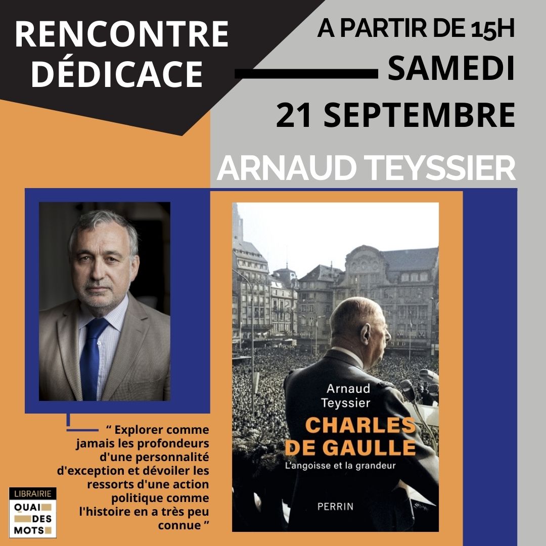 Rencontre-dédicace Arnaud Teyssier-“Charles de Gaulle, l’angoisse et la grandeur” Rencontre-dédicace Arnaud Teyssier-“Charles de Gaulle, l’angoisse et la grandeur”