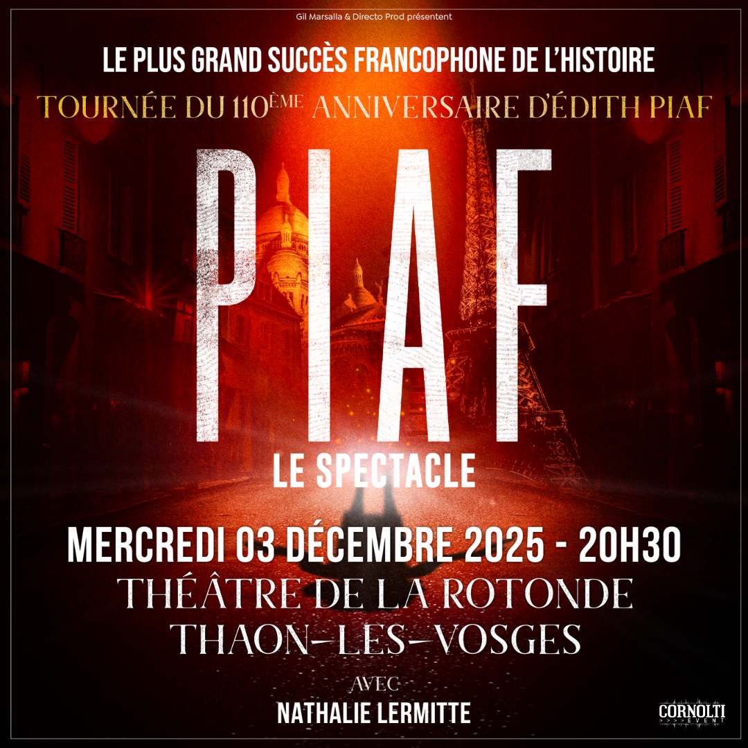 Piaf! Le spectacle – La Rotonde – Thaon-Les-Vosges Piaf! Le spectacle – La Rotonde – Thaon-Les-Vosges