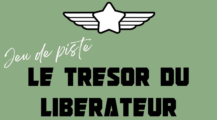 Le trésor du Libérateur, un jeu de piste pour toute la famille - 1