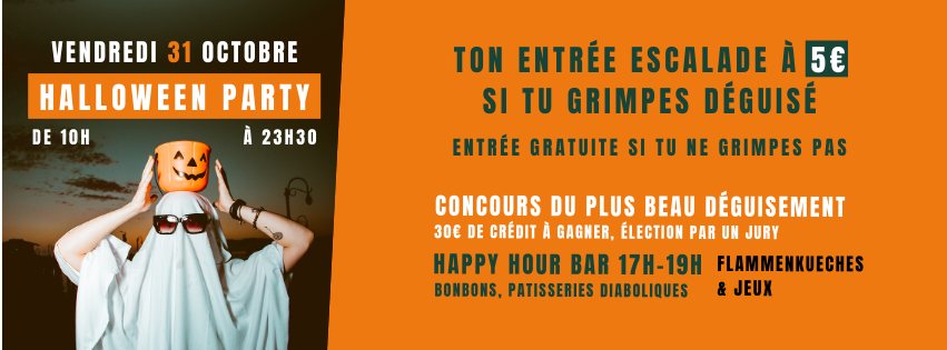 Halloween Party – Escalade à prix réduit et autres surprises