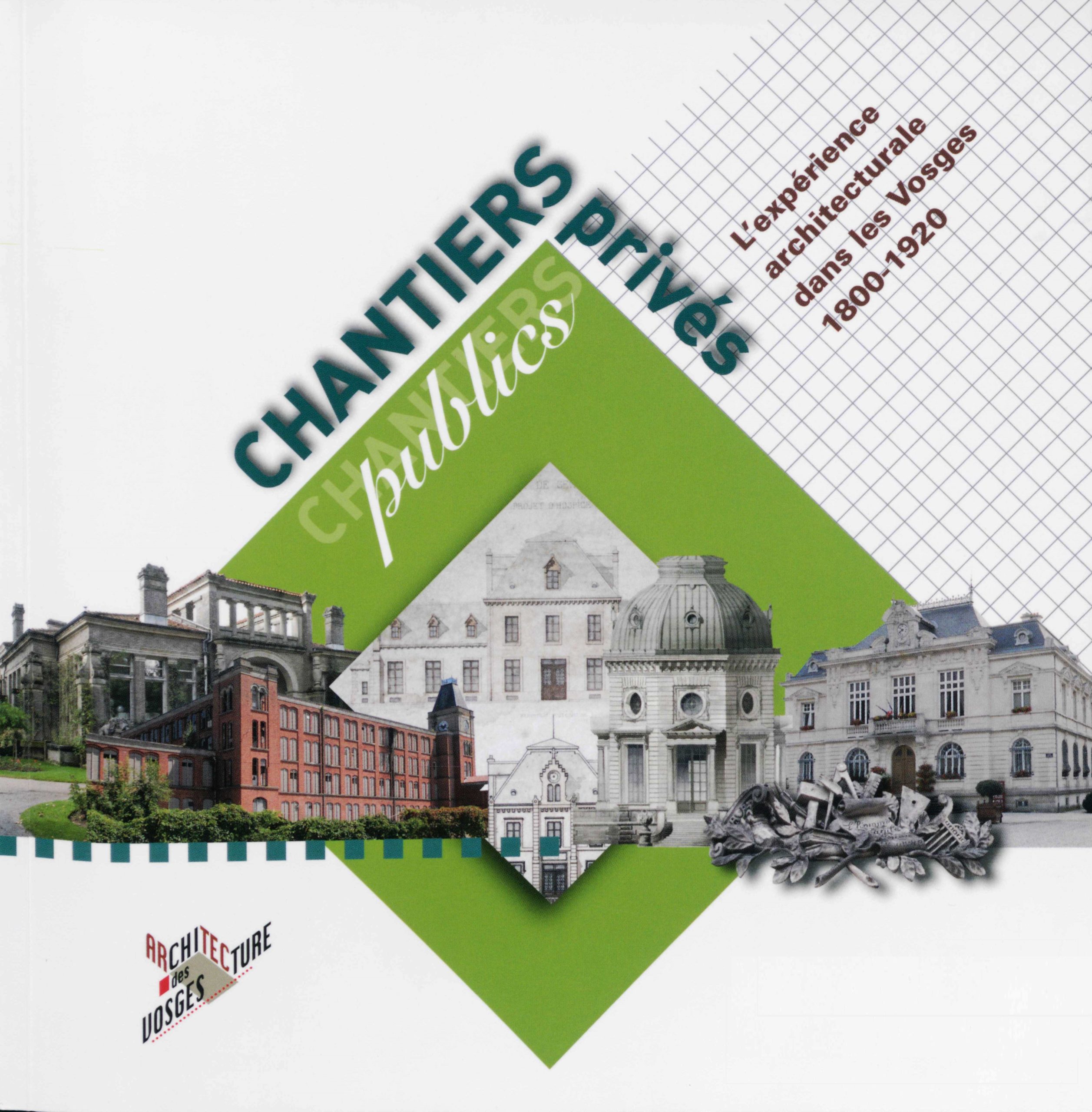 Exposition « Chantiers publics – chantiers privés »