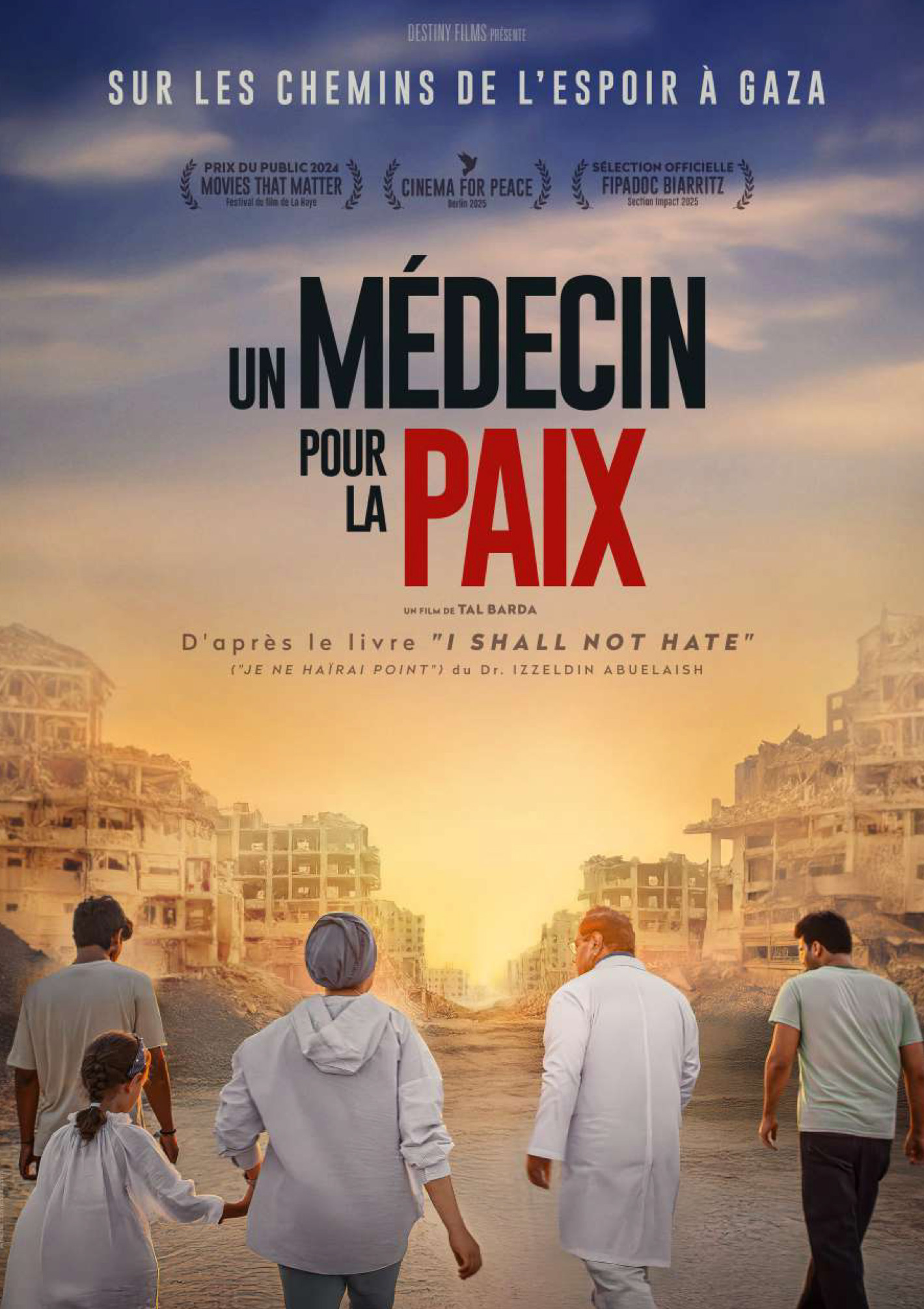 Un médecin pour la paix - Sur les chemins de l'espoir à Gaza