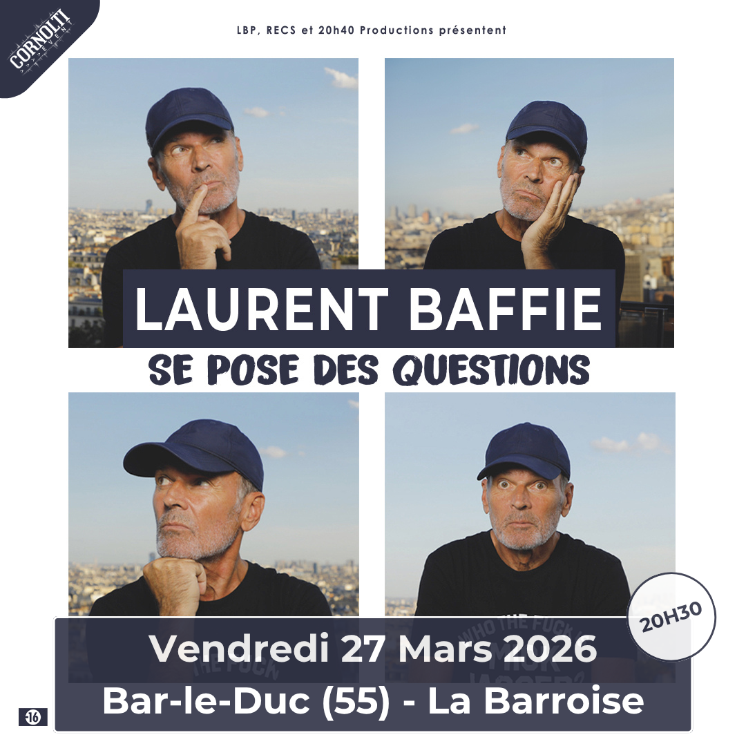 Laurent Baffie - 27/03/2026 à Bar-le-Duc Laurent Baffie - 27/03/2026 à Bar-le-Duc
