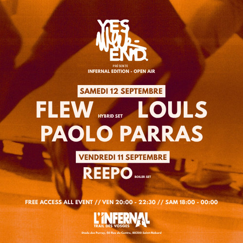 YES WEEK-END [INFERNAL EDITION - OPEN AIR]